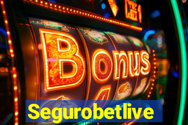 Segurobetlive