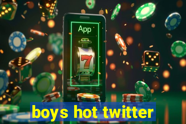 boys hot twitter