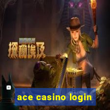 ace casino login