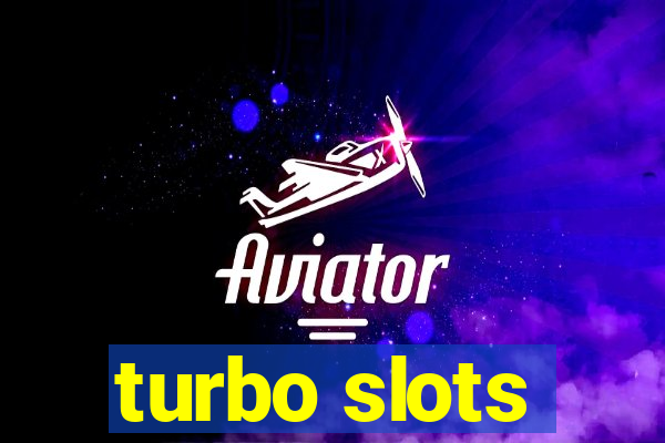 turbo slots