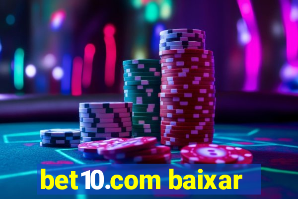 bet10.com baixar