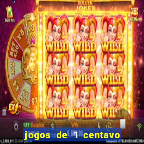 jogos de 1 centavo vai de bet