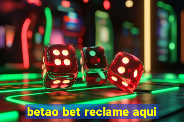 betao bet reclame aqui