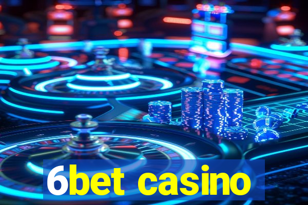 6bet casino