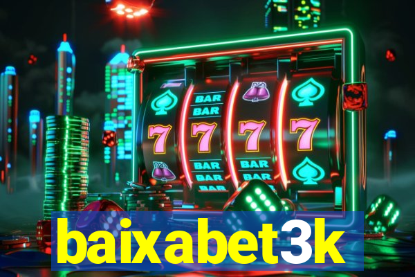 baixabet3k