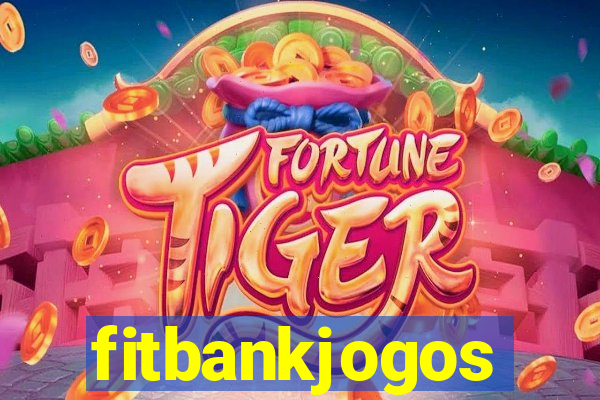 fitbankjogos