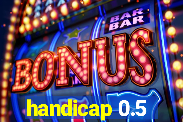 handicap 0.5