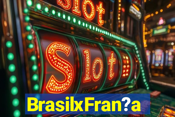 BrasilxFran?a