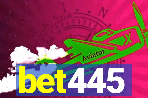 bet445