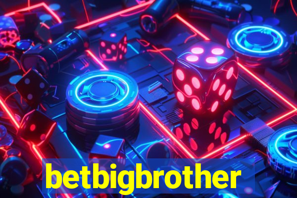 betbigbrother