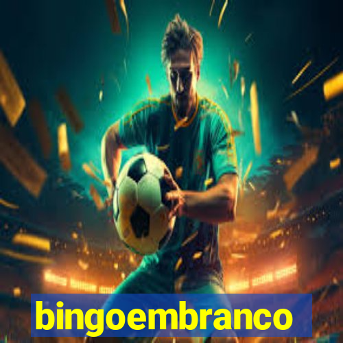 bingoembranco