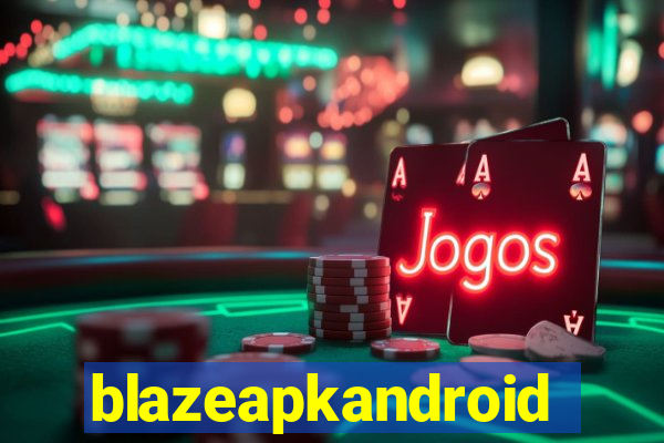 blazeapkandroid