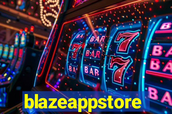 blazeappstore