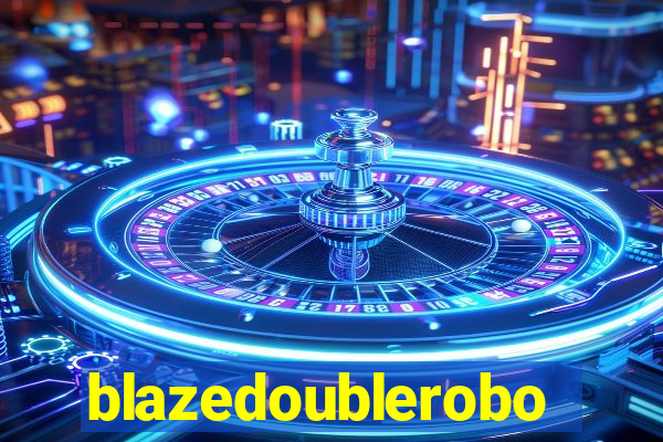 blazedoublerobo