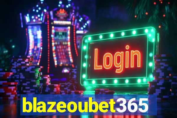 blazeoubet365