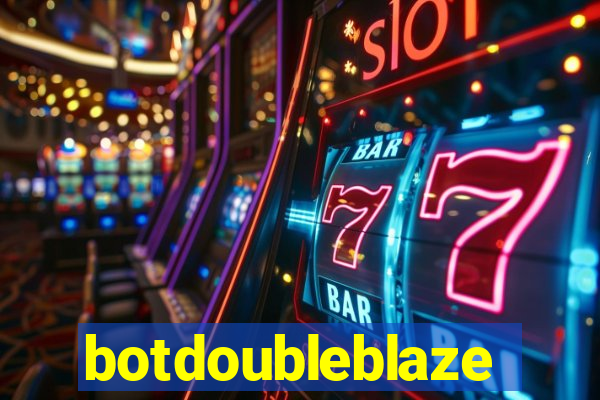 botdoubleblaze