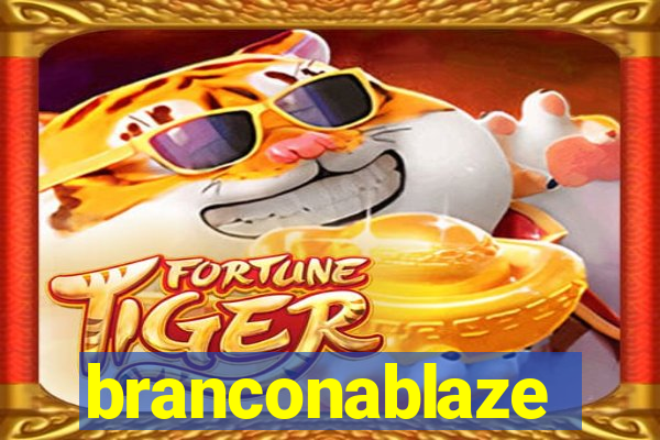 branconablaze