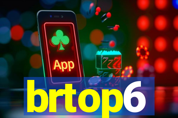 brtop6