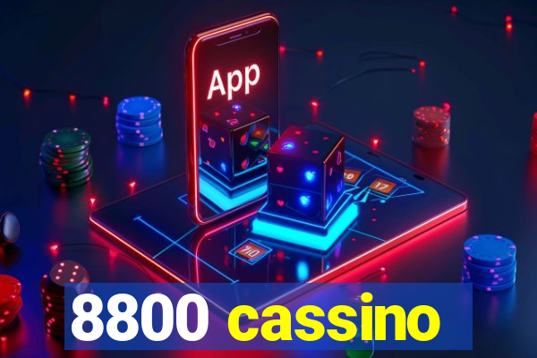 8800 cassino