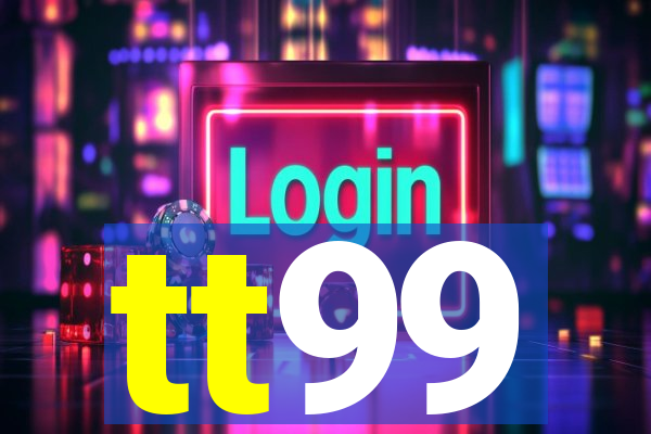 tt99