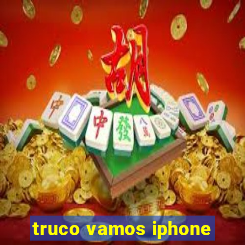 truco vamos iphone