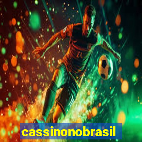 cassinonobrasil