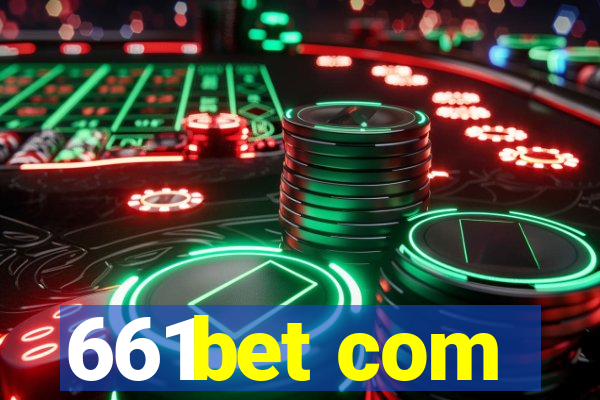 661bet com