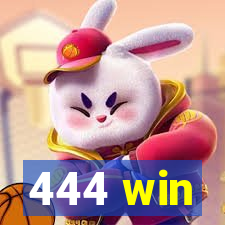 444 win