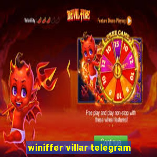 winiffer villar telegram