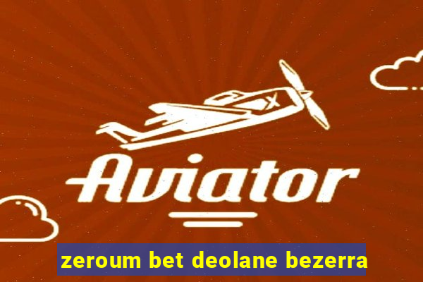 zeroum bet deolane bezerra