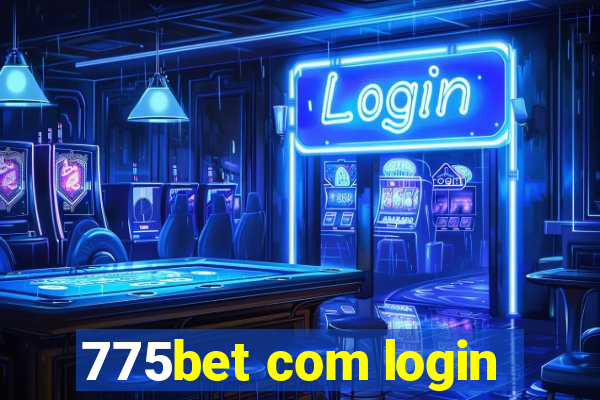 775bet com login