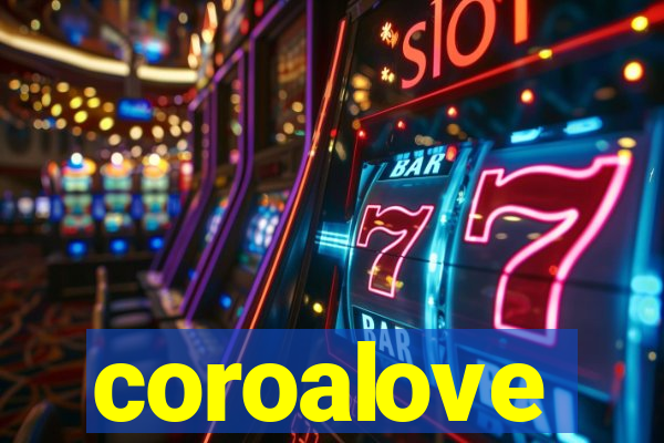 coroalove