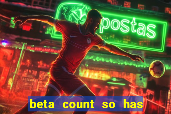 beta count so has changed pt br