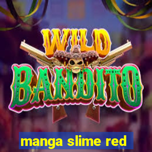 manga slime red