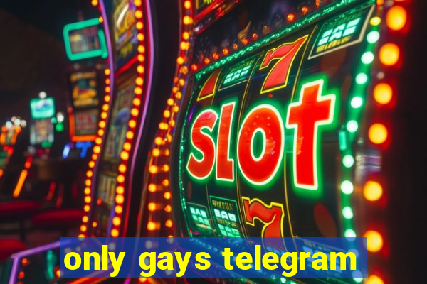 only gays telegram