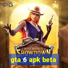 gta 6 apk beta