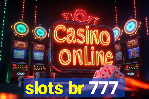 slots br 777