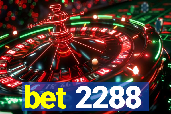 bet 2288