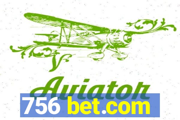 756 bet.com