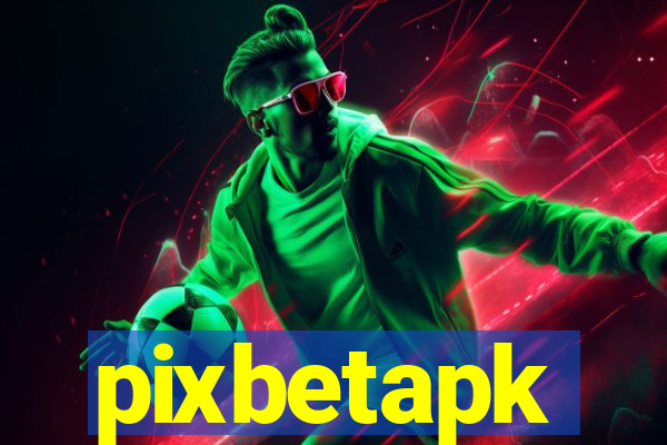 pixbetapk