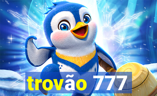 trovão 777