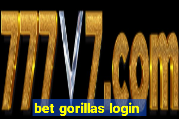 bet gorillas login