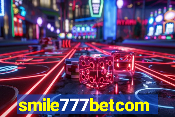 smile777betcom