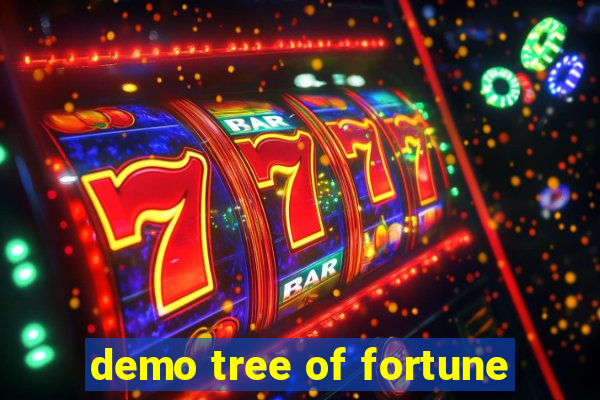 demo tree of fortune