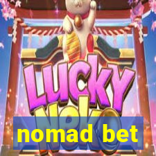 nomad bet