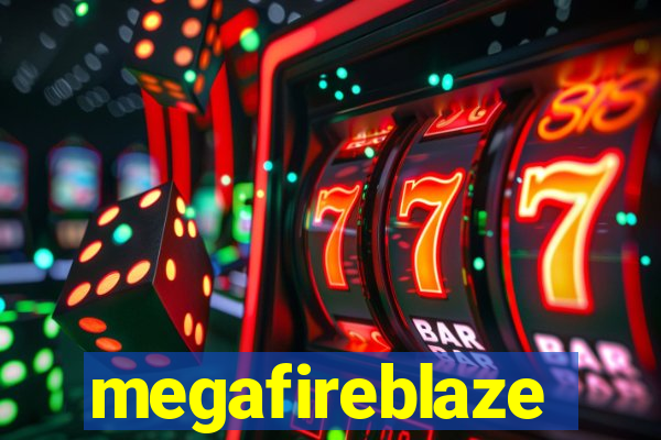 megafireblaze