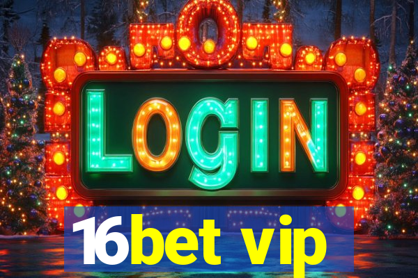 16bet vip