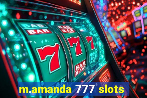 m.amanda 777 slots