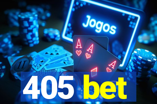 405 bet