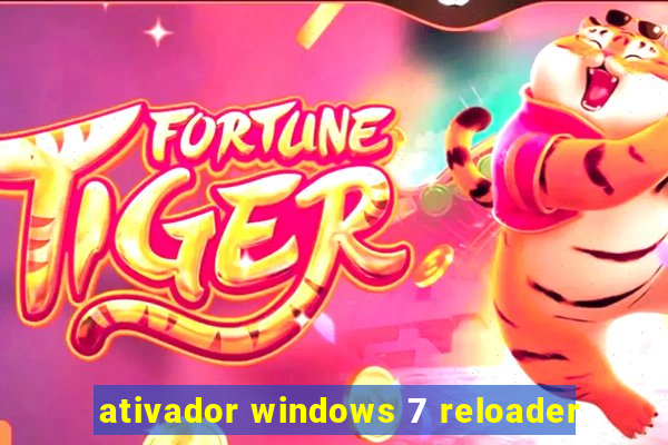 ativador windows 7 reloader